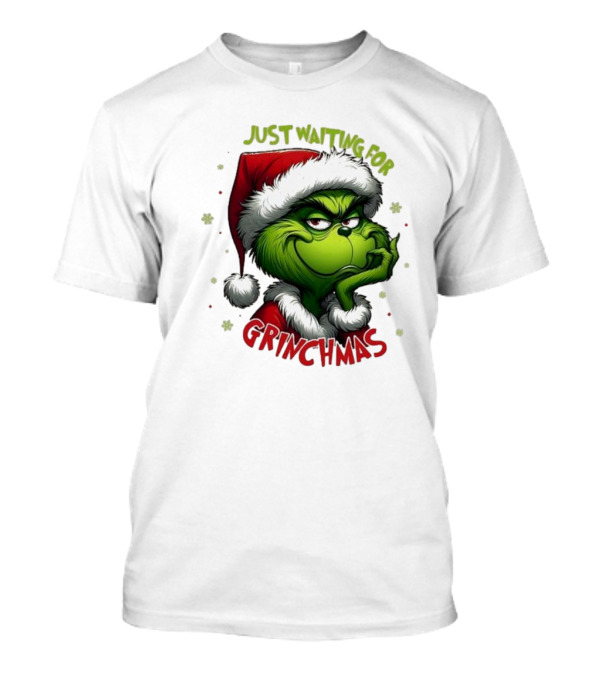 Just Waiting For Grinchmas Merry Christmas T-Shirt