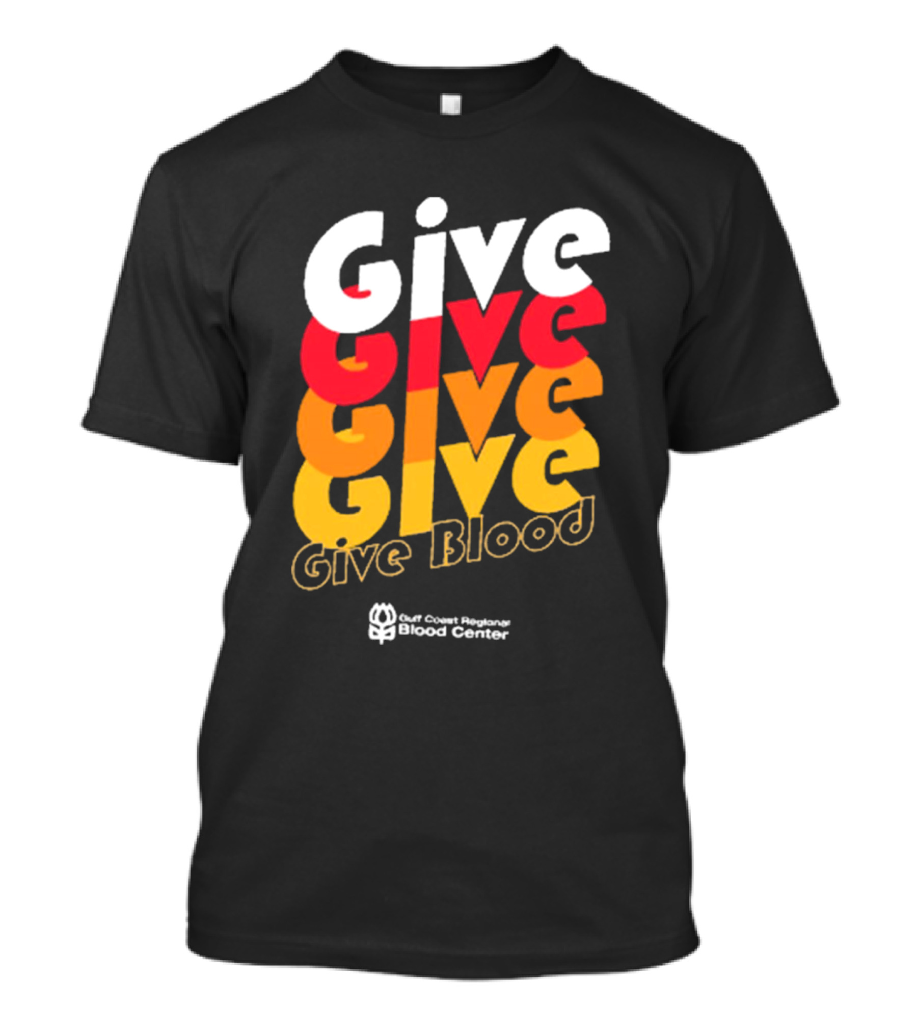 Give Blood Gulf Coast Regional Blood Center Vibrant Typography T-Shirt