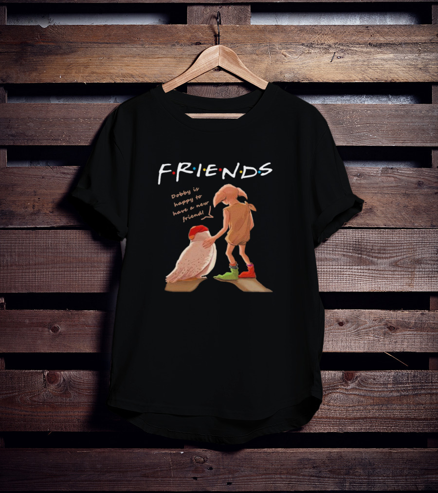 FRIENDS Dobby Is Happy To Have A New Friend Owl T-Shirt