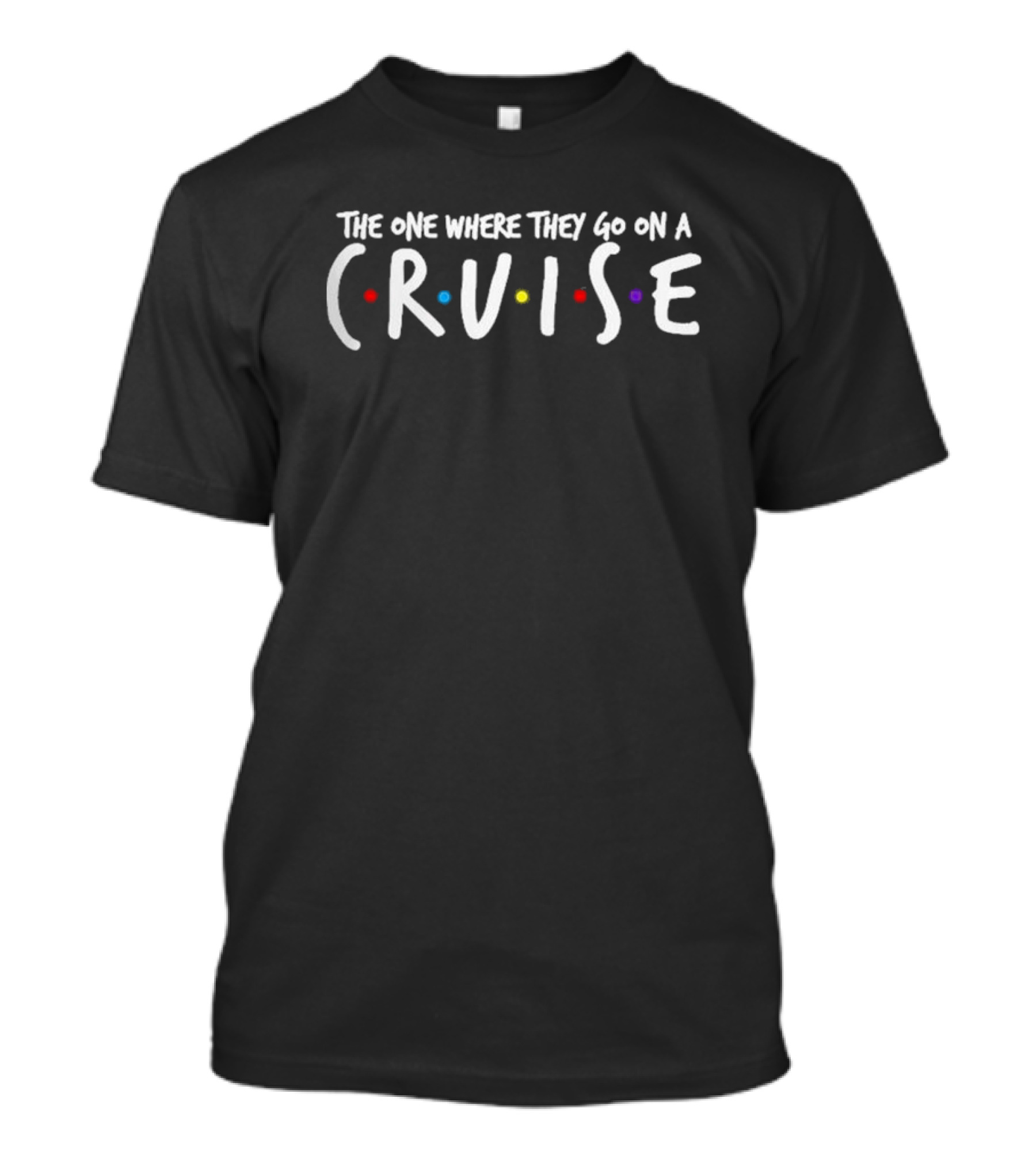 The One Where They Go On A Cruise With Colorful Dots T-Shirt