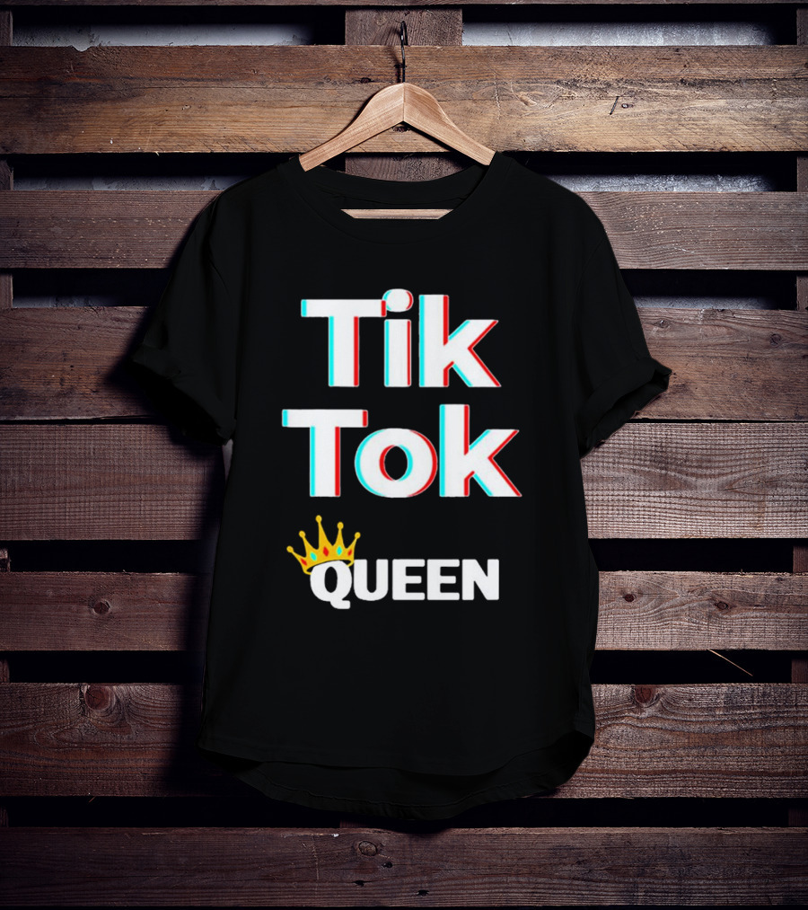 Tik Tok Queen Crown Social Media Video Meme T-Shirt