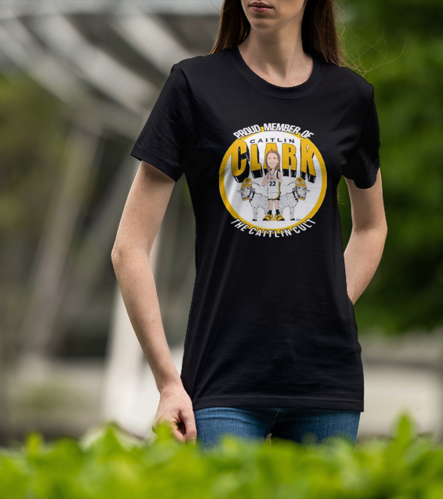 Proud Member Of Caitlin Clark The Caitlin Cult Goat Basketball Circle T-Shirt
