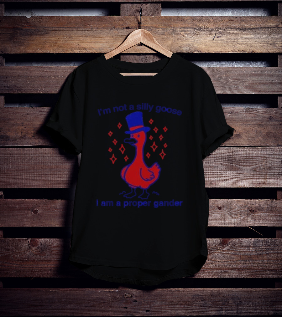 I’m Not A Silly Goose I Am A Proper Gander Top Hat Red Goose With Diamonds T-Shirt