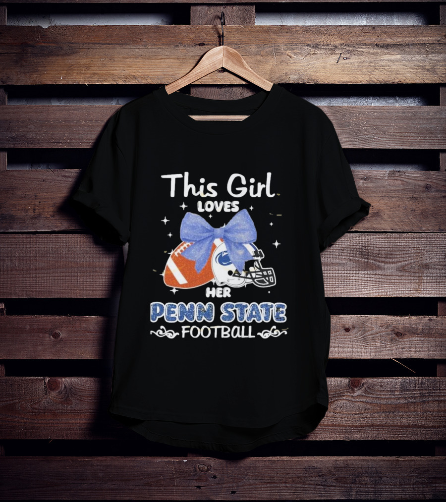 This Girl Loves Her Penn State Football With Bow And Stars T-Shirt