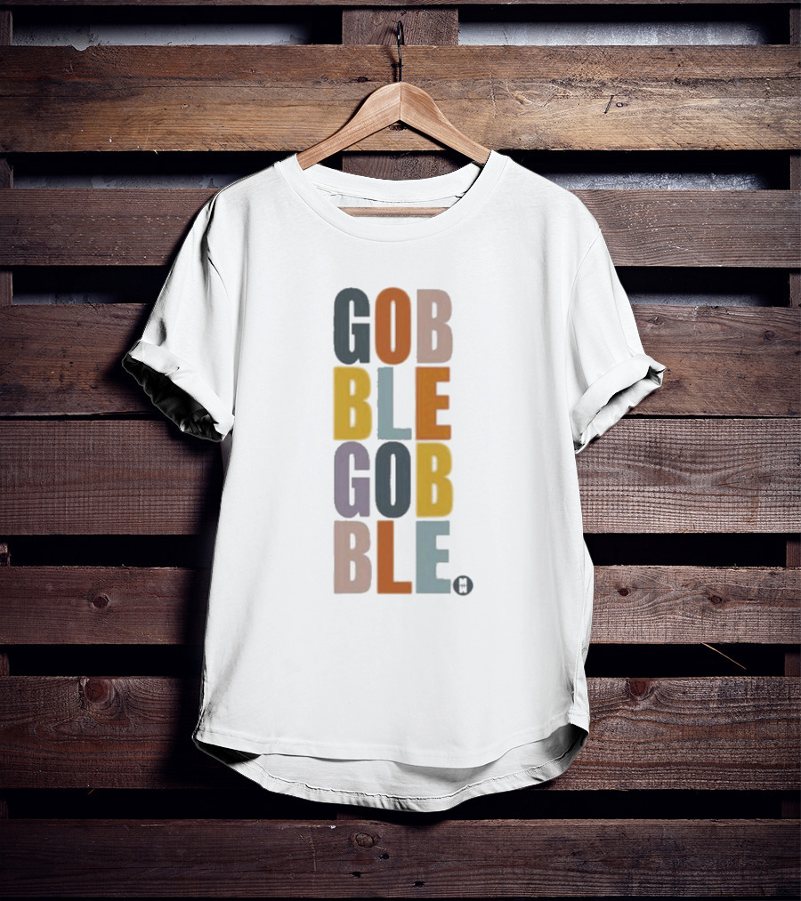 GOBBLE GOBBLE Thanksgiving Fall Colors T-Shirt