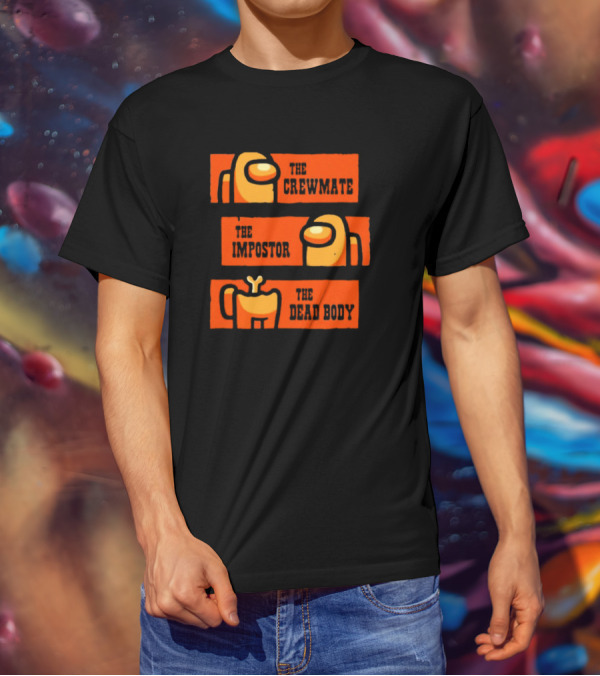 The Crewmate The Impostor The Dead Body Among Us Wester T-Shirt