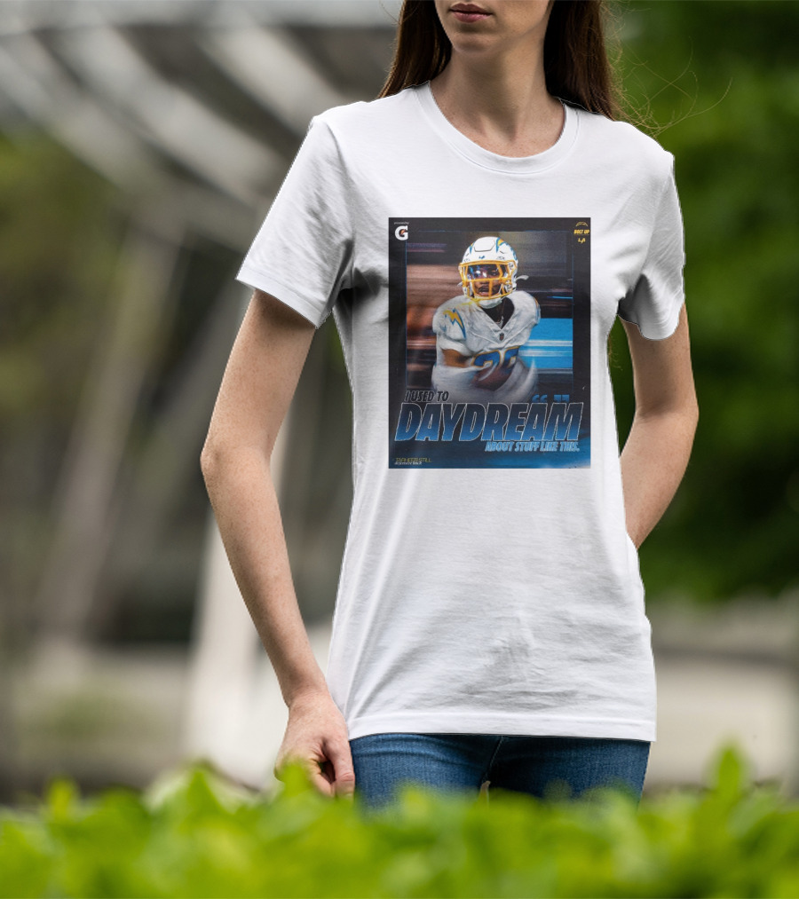 Los Angeles Chargers Tarheeb Still Defensive Back I Used To Daydream About Stuff Like This Bolt Up LA T-Shirt