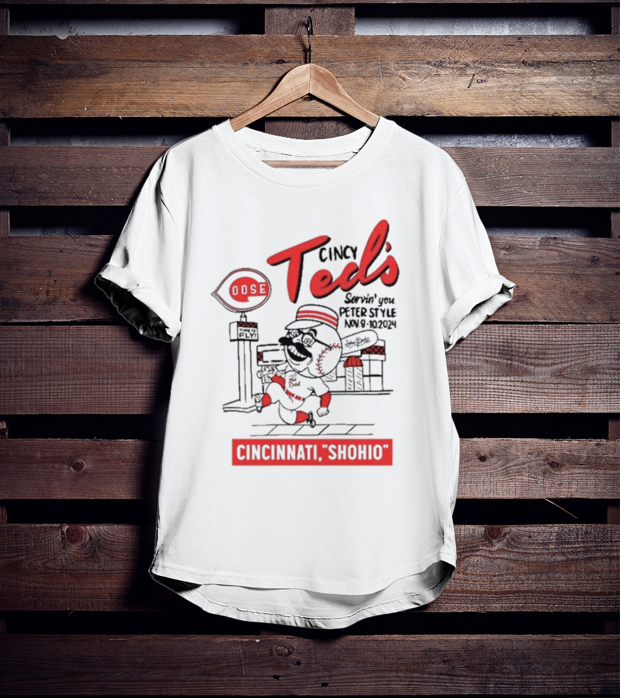 Goose Cincy Ted's Servin' You Perfect Style Cincinnati Shohio Nov 8-10 T-Shirt