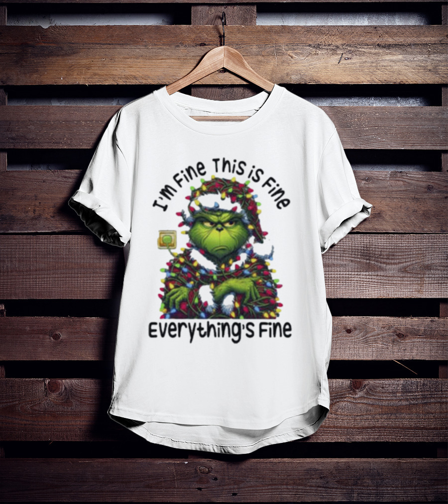 I'm Fine This Is Fine Everything's Fine Grinch Holiday Lights T-Shirt
