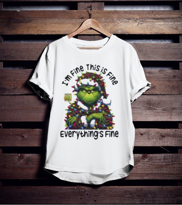 I'm Fine This Is Fine Everything's Fine Grinch Holiday Lights T-Shirt