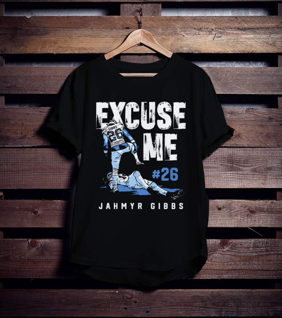 Jahmyr Gibbs #26 Excuse Me Detroit Lions NFL T-Shirt
