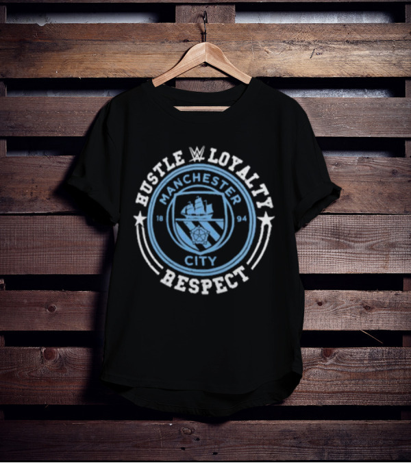 WWE John Cena Manchester City 1894 Hustle Loyalty Respect T-Shirt