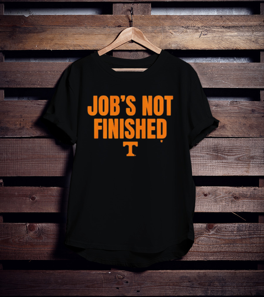 Tennessee Volunteers Football Job's Not Finished Iconic T T-Shirt