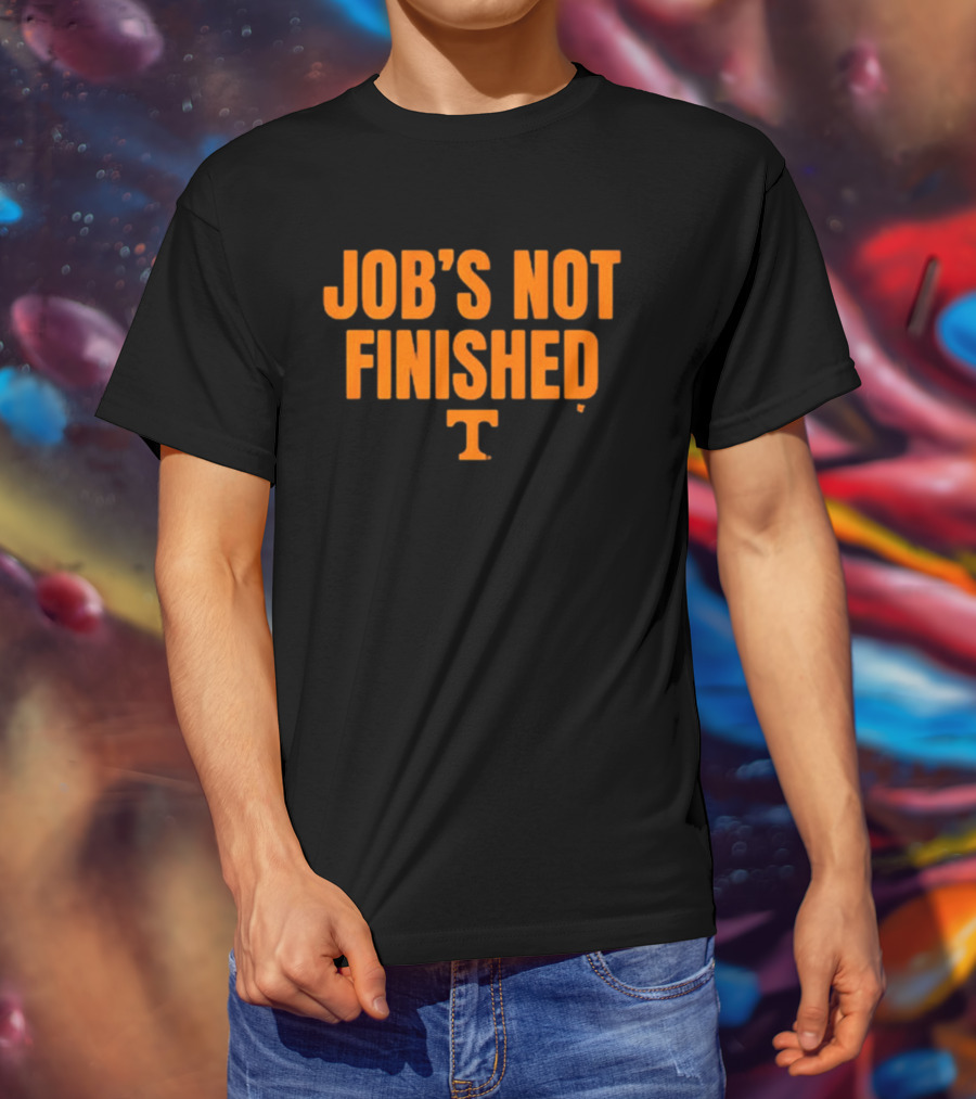 Tennessee Volunteers Football Job's Not Finished Iconic T T-Shirt