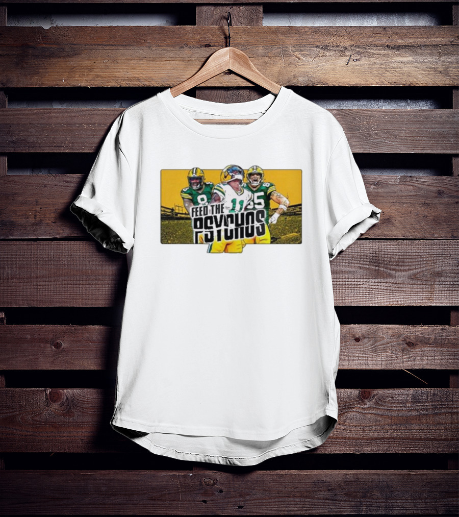 Green Bay Packers Feed The Psychos Football Fans Packers Stadium Scene T-Shirt