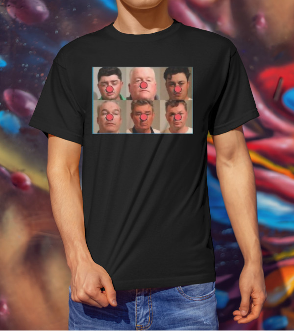 Bradley Jennings Mesker Daley Carroll And Carroll 1st 6 Man Clown Red Nose Faces T-Shirt