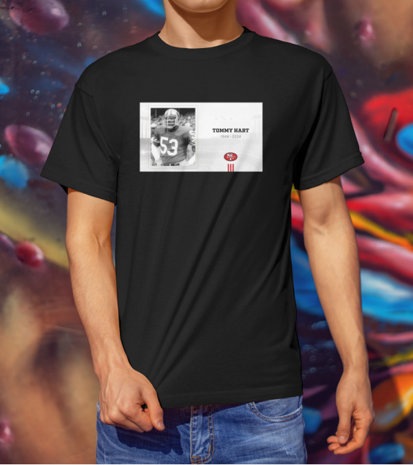 RIP Tommy Hart 53 San Francisco 49ers 1944 T-Shirt