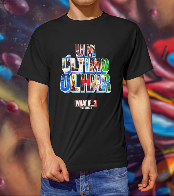 UM Último Olhar What If Temporada 3 T-Shirt