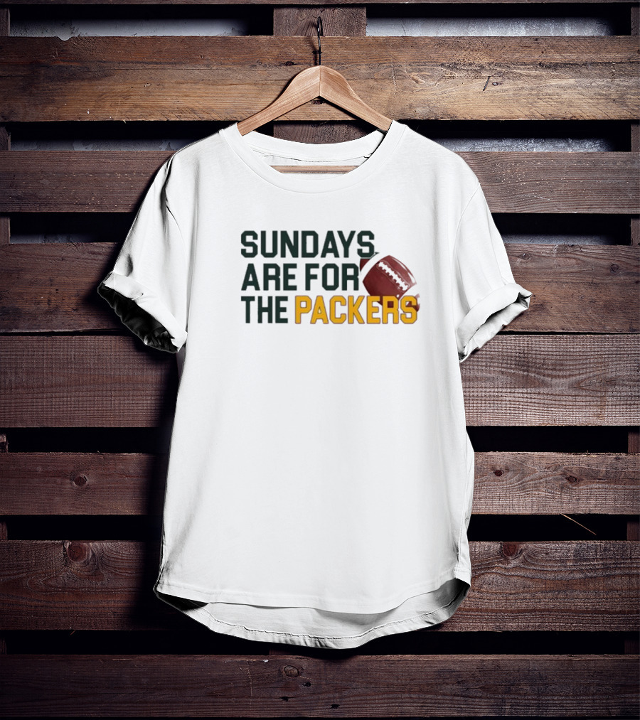 Sundays Are For The Green Bay Packers Football NFL Fans T-Shirt