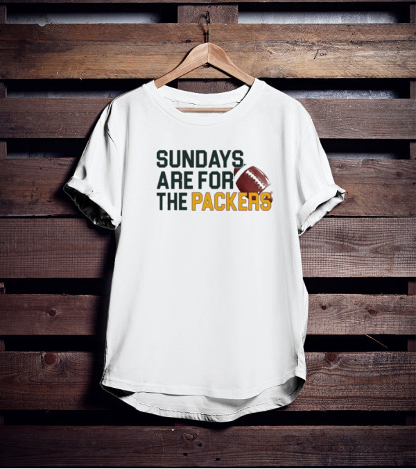 Sundays Are For The Green Bay Packers Football NFL Fans T-Shirt