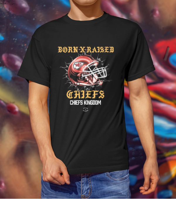 Born X Raised Chiefs Kingdom Kansas City Chiefs Helmet T-Shirt