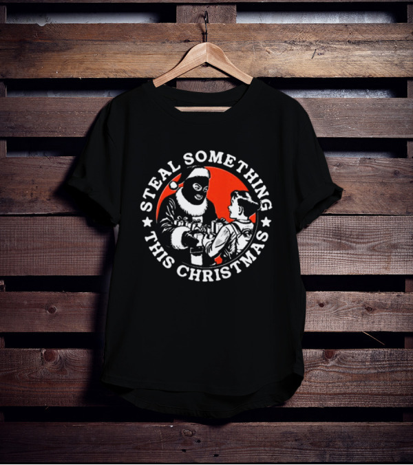 Krime Steal Something This Christmas Santa Masked Kid Gifts T-Shirt