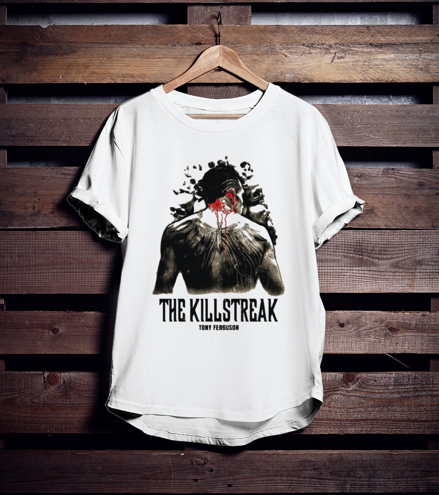 The Killstreak Tony Ferguson Fighter Graphic With Back View And Blood Effect T-Shirt