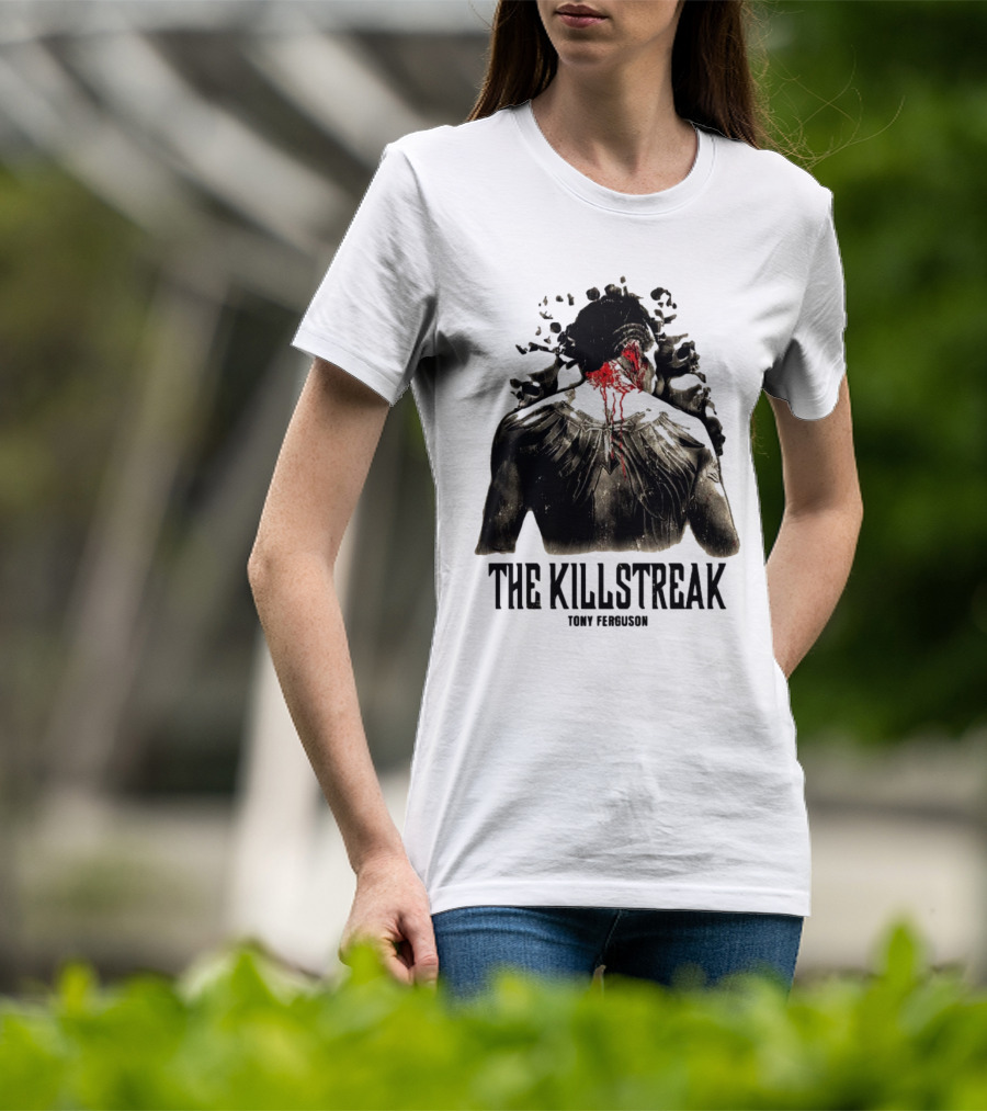 The Killstreak Tony Ferguson Fighter Graphic With Back View And Blood Effect T-Shirt