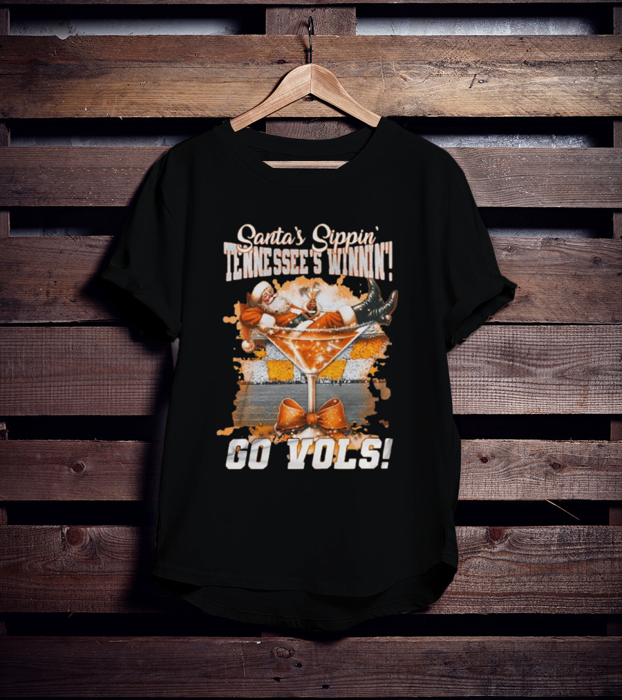 Santa's Sippin' Tennessee's Winnin' Go Vols T-Shirt