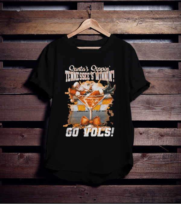 Santa's Sippin' Tennessee's Winnin' Go Vols T-Shirt
