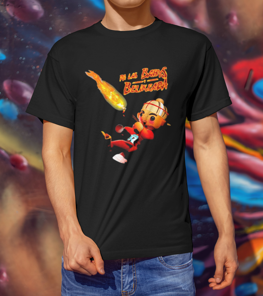 Fuerza Regida Chuyin Pa Las Babys Belikeada Fire Character T-Shirt