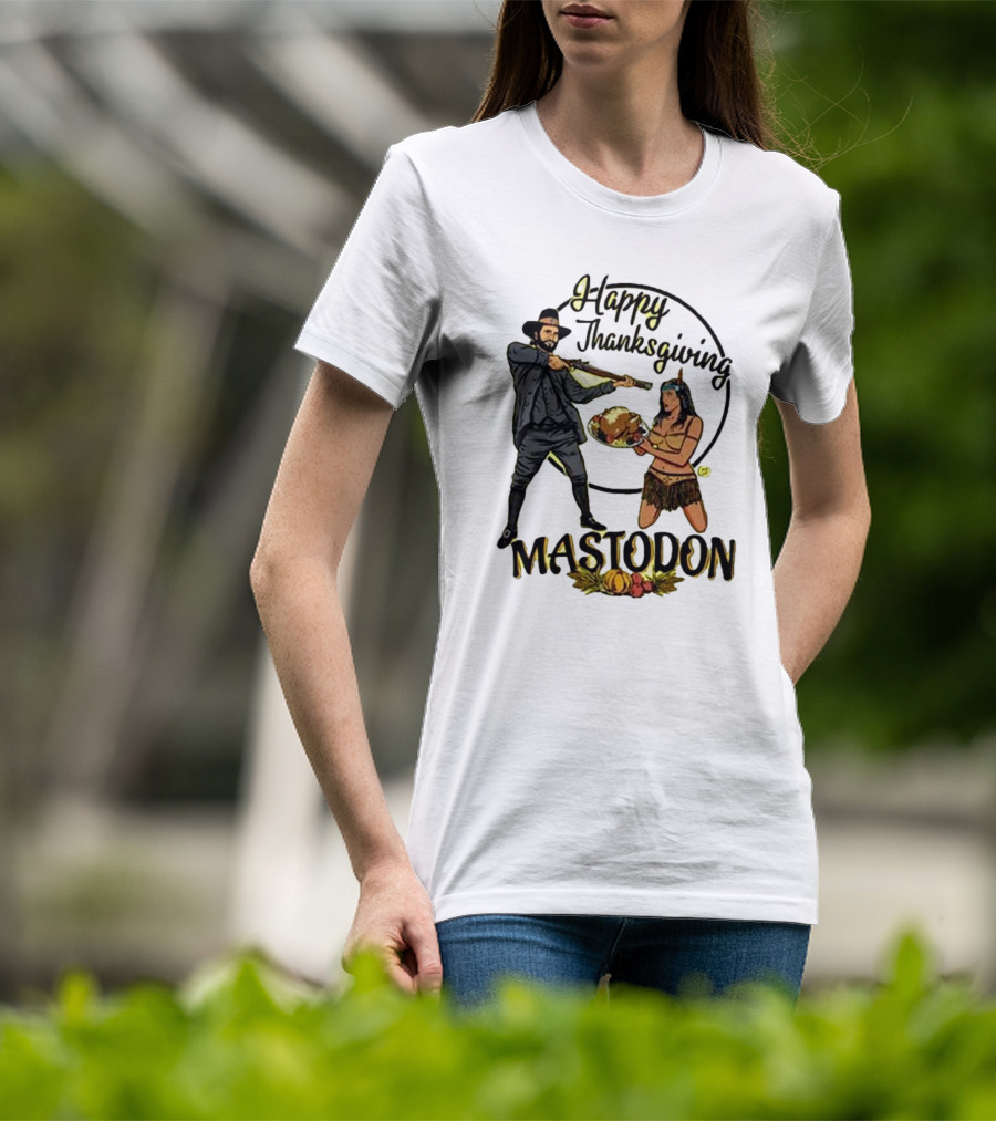 Mastodon Happy Thanksgiving Pilgrim And Native American T-Shirt
