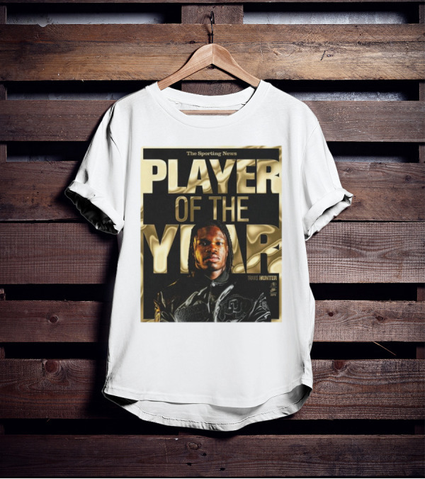 The Sporting News Player Of The Year Travis Hunter Colorado Buffaloes T-Shirt