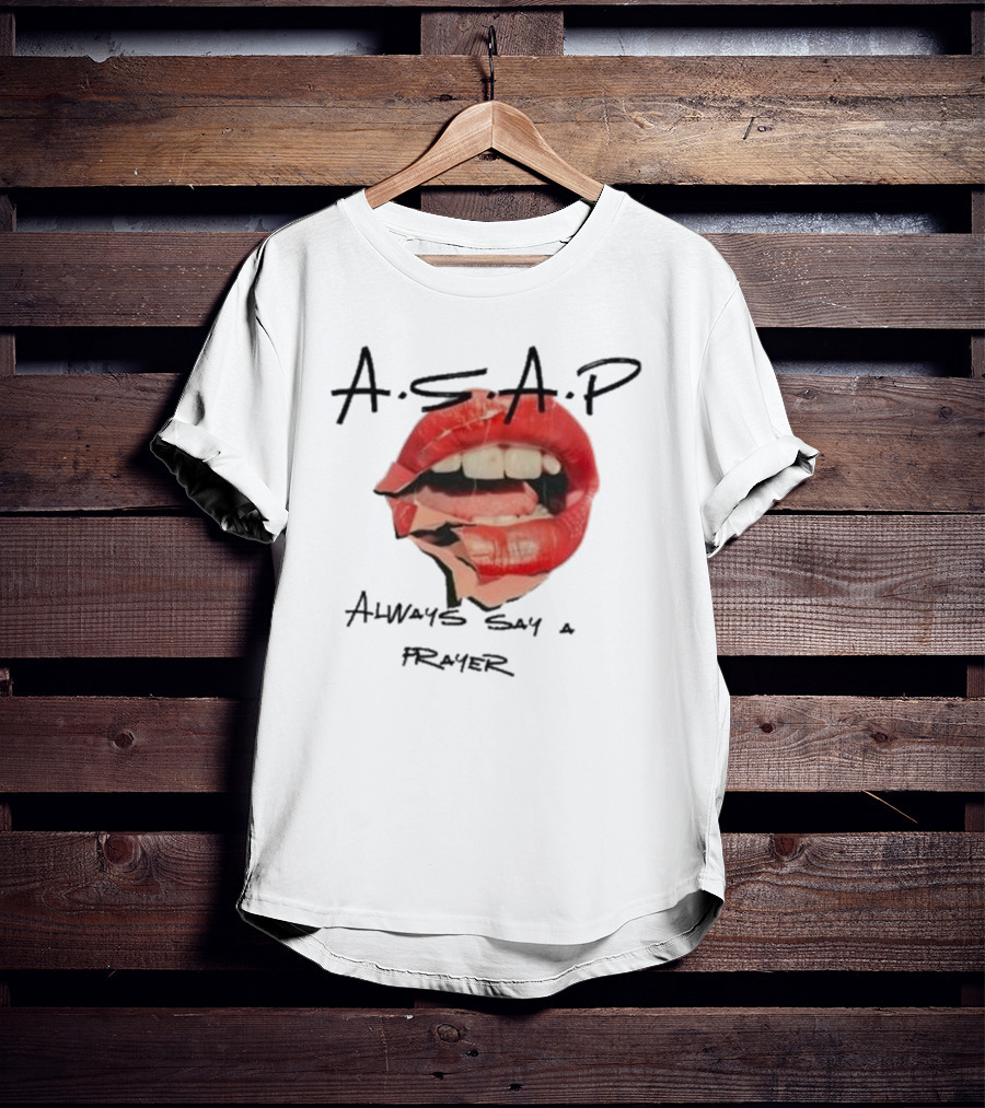 A.S.A.P Always Say A Prayer Bold Red Lips T-Shirt