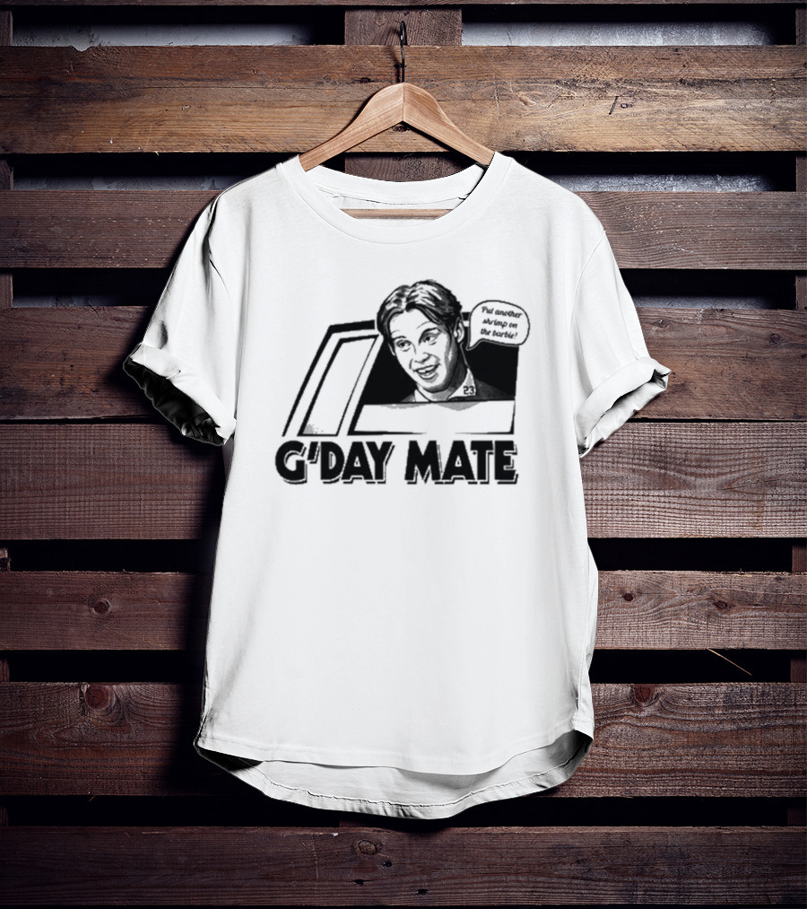 G'Day Mate Put Another Shrimp On The Barbie 23 T-Shirt