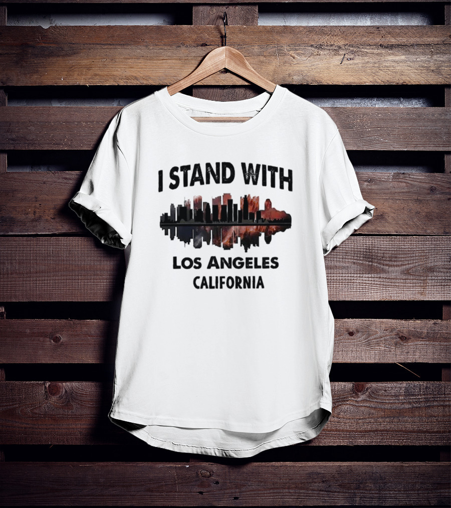 Pacific Palisades Fire I Stand With Los Angeles California Skyline Support T-Shirt