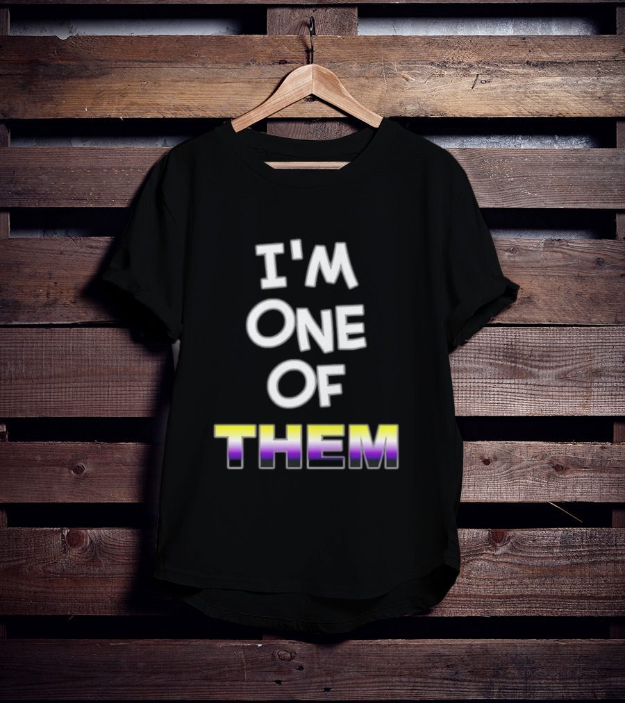 I'M One Of Them White Bold Text With Yellow Purple Gradient THEM T-Shirt