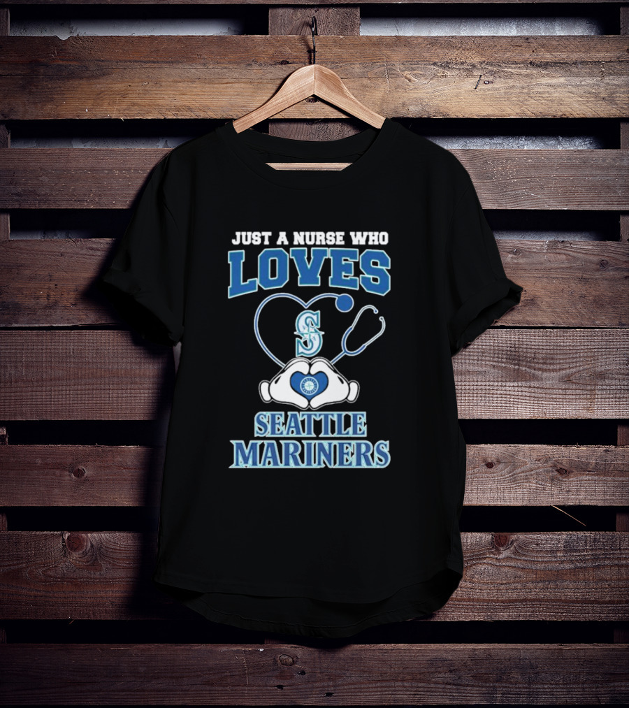 Just A Nurse Who Loves Seattle Mariners Stethoscope Heart T-Shirt