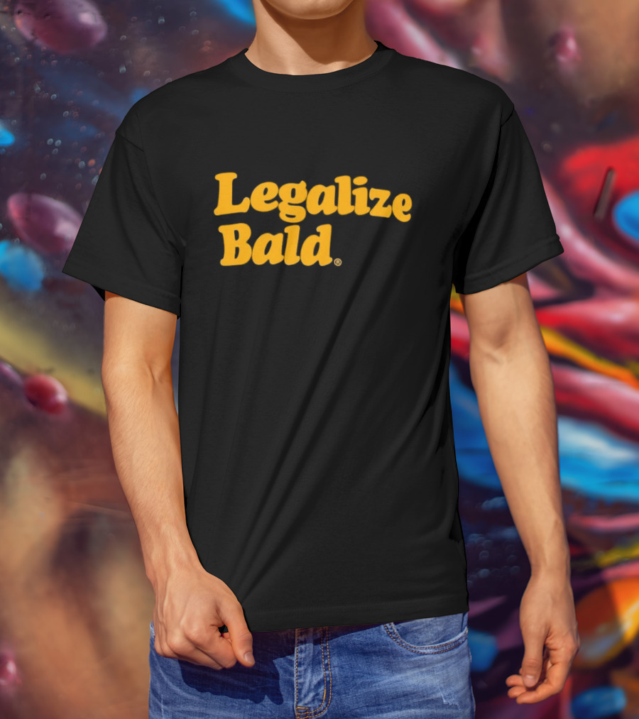 Legalize Bald T-Shirt