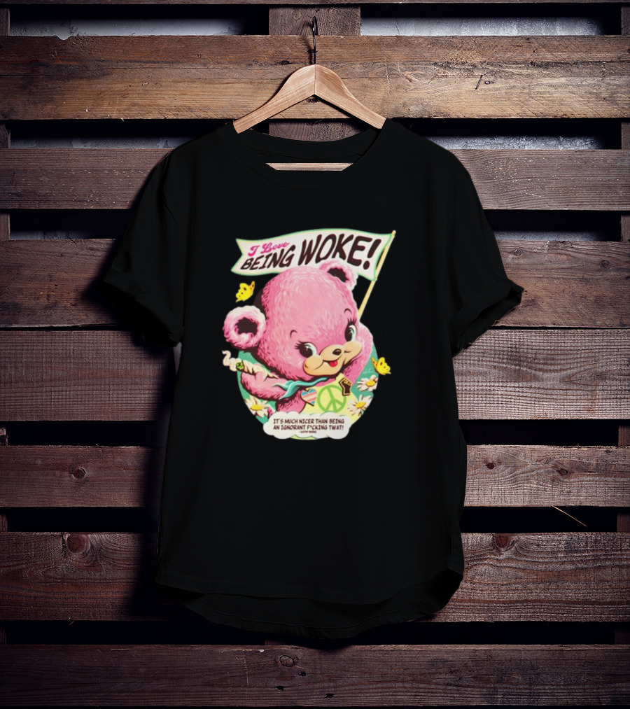 I Love Being Woke Cute Pink Bear Peace Symbol Butterflies T-Shirt