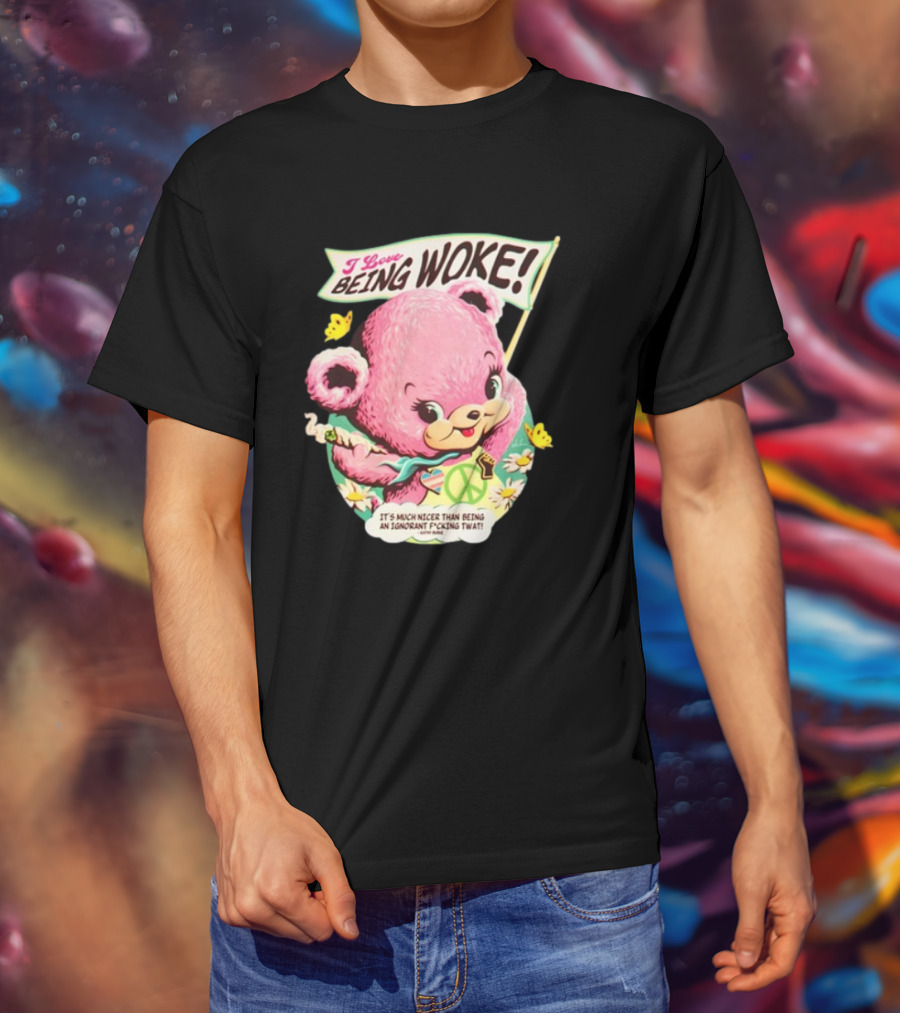 I Love Being Woke Cute Pink Bear Peace Symbol Butterflies T-Shirt