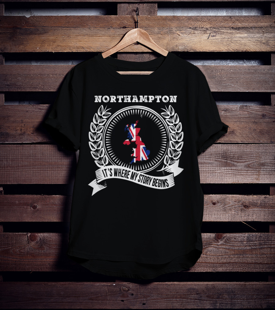 Northampton It's Where My Story Begins UK Map And Union Jack Emblem T-Shirt