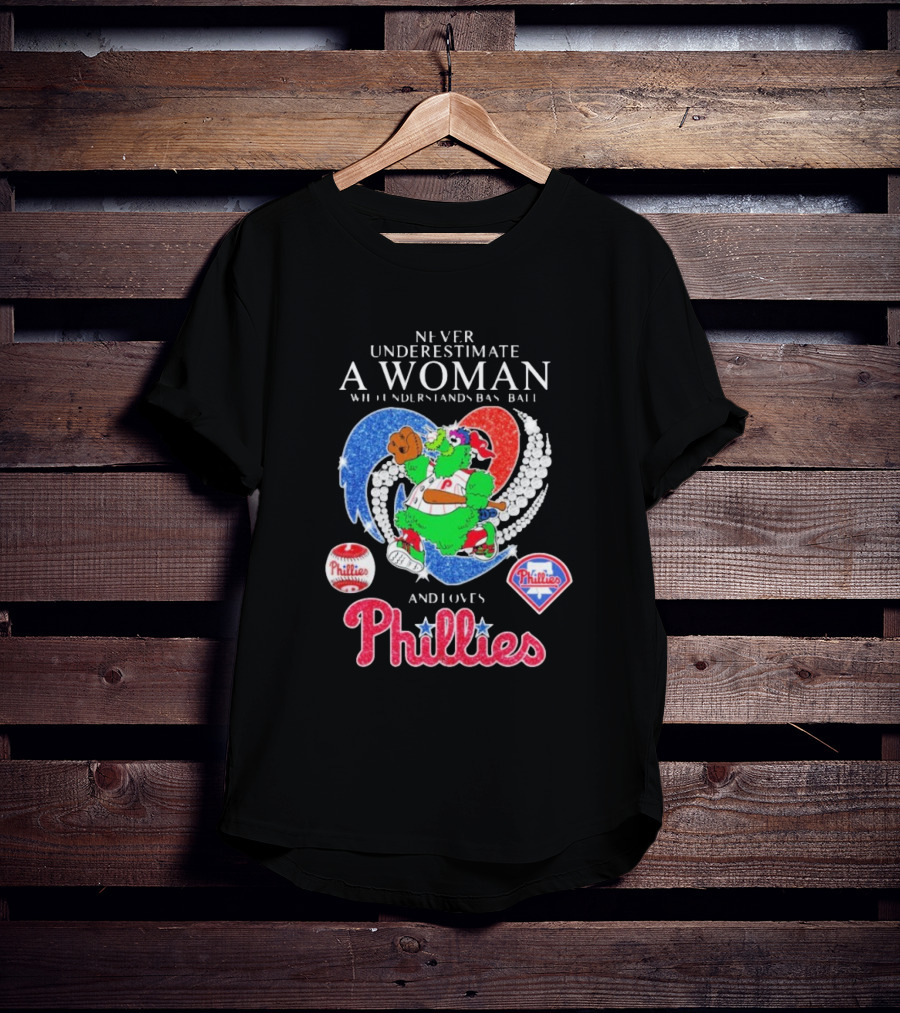 Never Underestimate A Woman Who Understands Baseball And Loves Phillies Mascot Diamond Heart T-Shirt