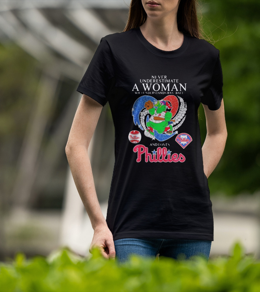 Never Underestimate A Woman Who Understands Baseball And Loves Phillies Mascot Diamond Heart T-Shirt