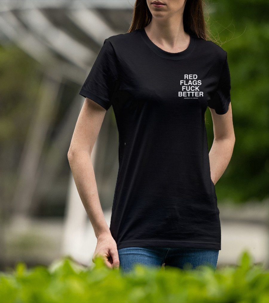 Red Flags Fuck Better Slutwhisperer T-Shirt