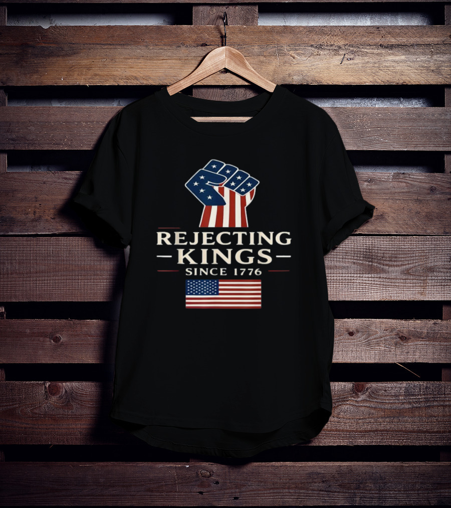 Rejecting Kings Since 1776 American Flag Fist Icon T-Shirt
