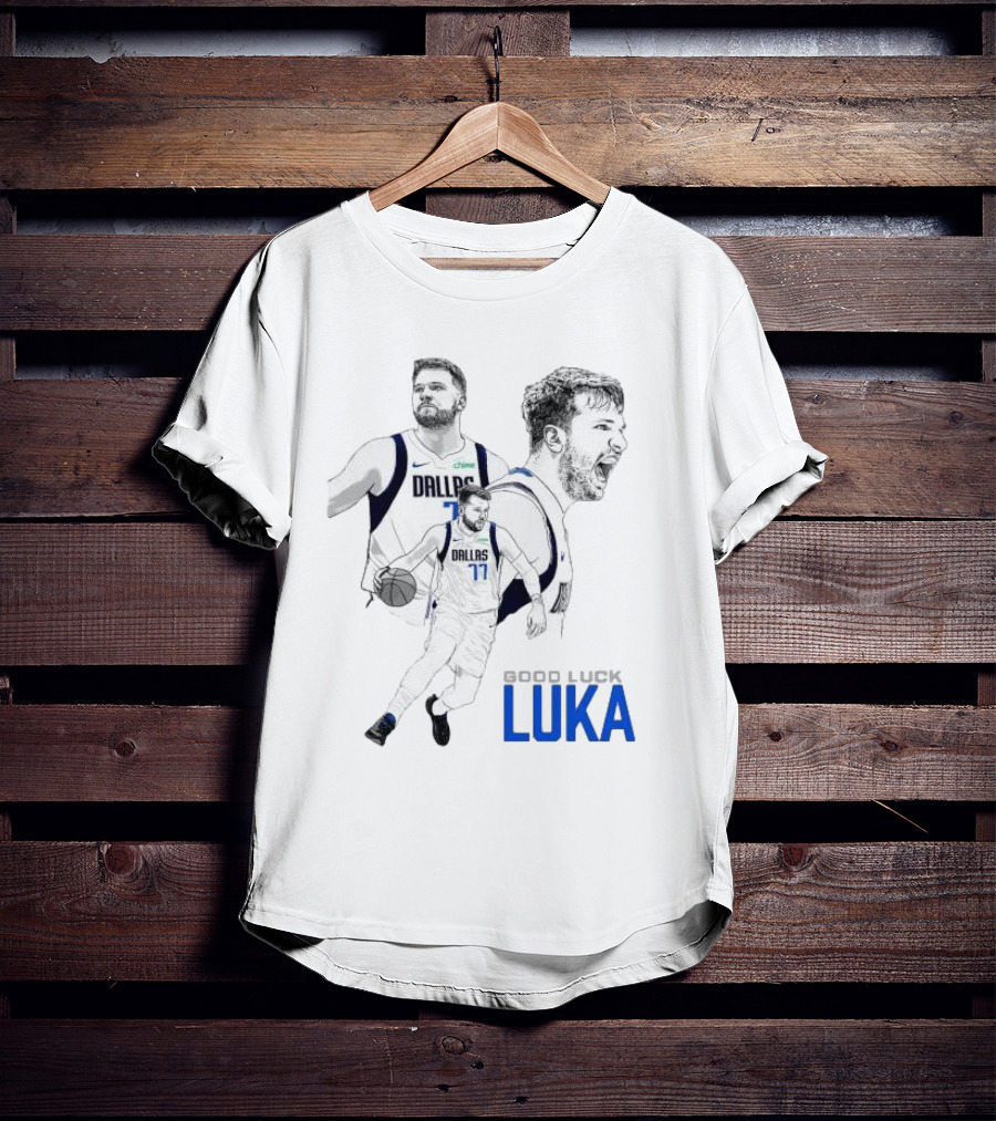 Good Luck Luka Dallas Mavericks Number 77 T-Shirt