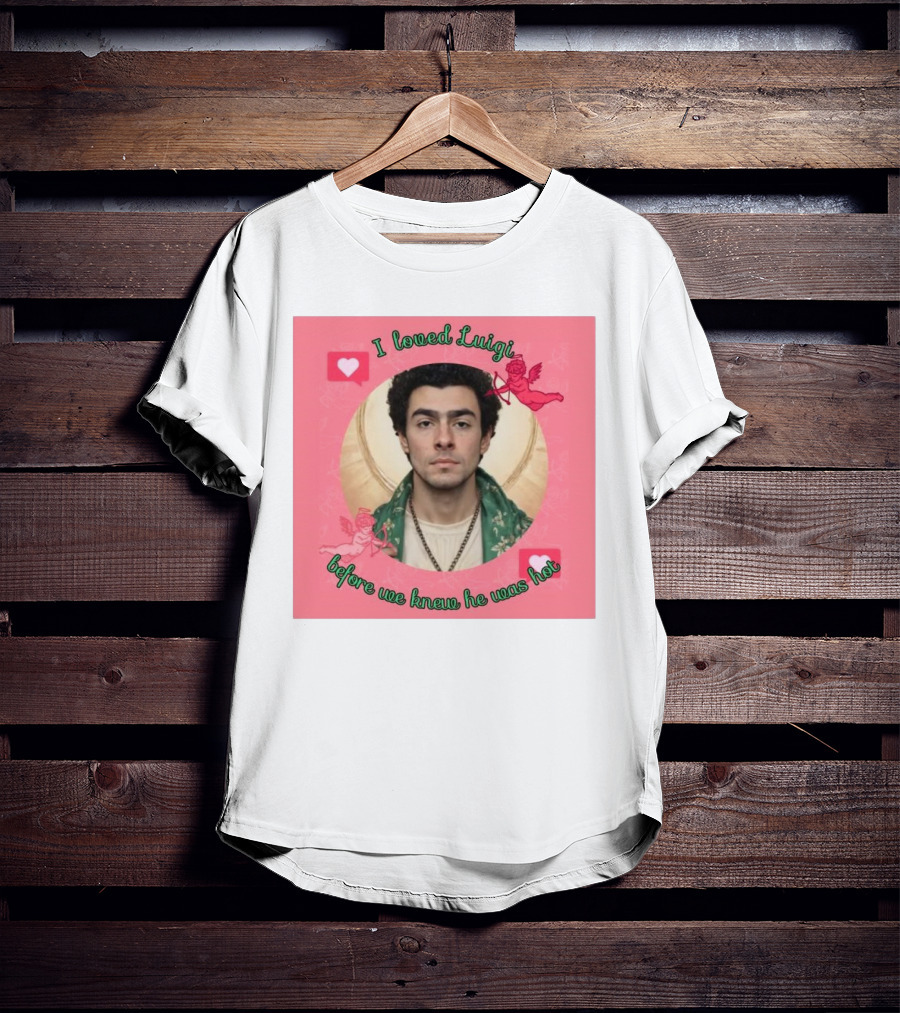 I Loved Luigi Before We Knew He Was Hot Pink Background Heart And Cupid Design T-Shirt