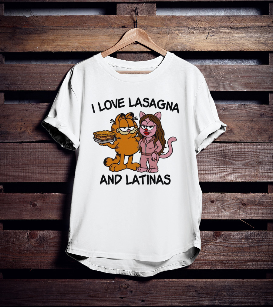I Love Lasagna And Latinas Garfield Cartoon Cat And Latina Cat In Sunglasses T-Shirt