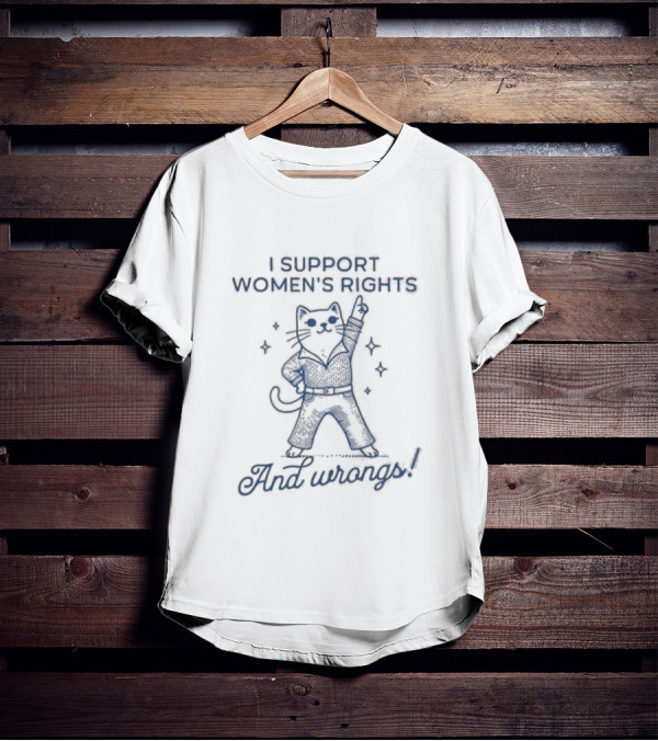 I Support Women’s Rights Cat With Sunglasses And Wrongs T-Shirt